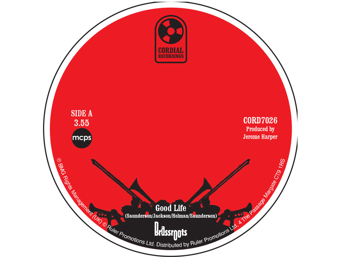 Brassroots - Good Life b/w Try Again 7" (UK Pressing, Cordial Recordings) ( VINYL )