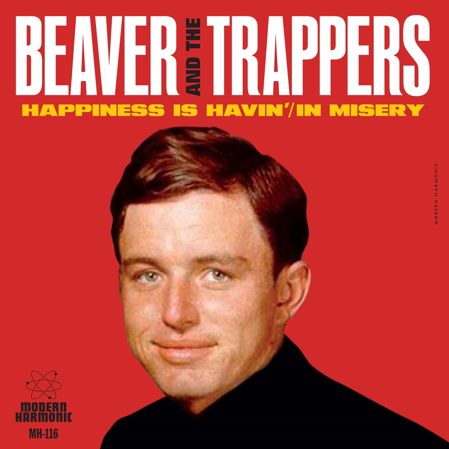 Beaver And The Trappers - Happiness Is Havin' b/w Misery 7'' ( VINYL )