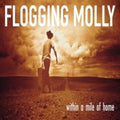 Flogging Molly - Within A Mile Of Home LP ( VINYL )