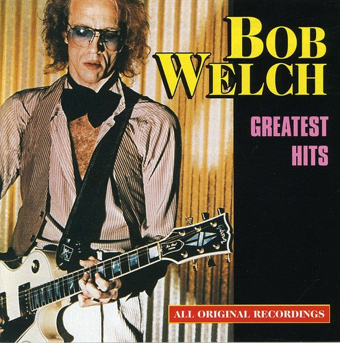 Bob Welch - Greatest Hits CD (Manufactured On Demand, Alliance Mod) ( VINYL )