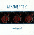 Alkaline Trio - Goddamnit LP ( VINYL )