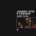 Johnny Otis & Friends - Watts Funky LP ( VINYL )