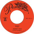 Johnny Ruiz And The Escapes - Sorry b/w Prettiest Girls 7" Single ( VINYL )