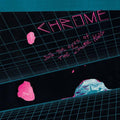 Chrome - Into The Eyes Of The Zombie King LP ( VINYL )