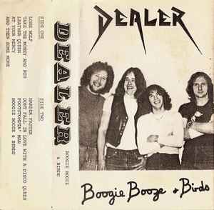 Dealer - Boogie Booze and Birds LP ( VINYL )