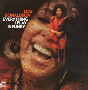 Lou Donaldson - Everything I Play Is Funky LP ( VINYL )