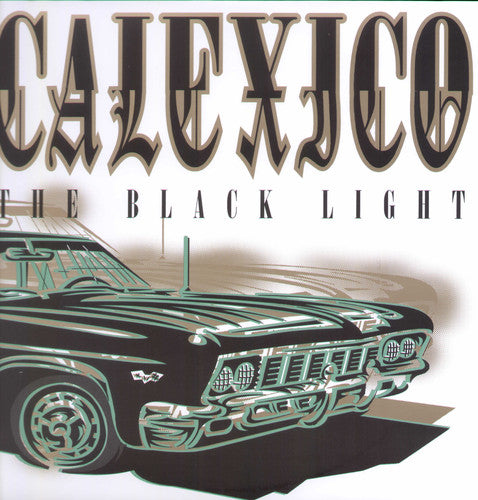 Calexico - The Black Light (Reissue) LP ( VINYL )
