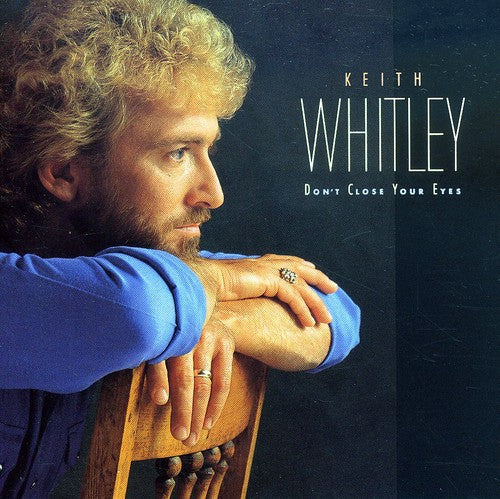 Keith Whitley - Don't Close Your Eyes CD ( VINYL )