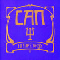 CAN - Future Days CD ( VINYL )