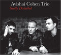 Avishai Cohen - Gently Disturbed CD ( VINYL )