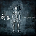 Gojira - Way of All Flesh CD ( VINYL )