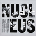 Nucleus - Live in Europe 1970-71 LP (180g) ( VINYL )