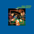 Coloured Balls - Ball Power LP ( VINYL )