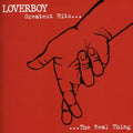 Loverboy - The Real Thing: Greatest Hits CD ( VINYL )