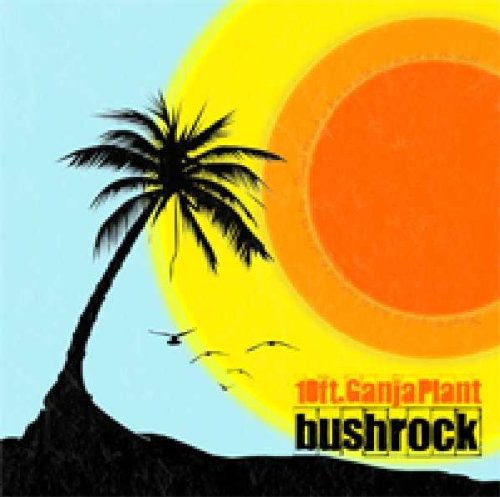 10 Ft. Ganja Plant - Bush Rock LP ( VINYL )