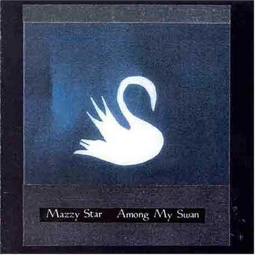 Mazzy Star - Among My Swan CD ( VINYL )