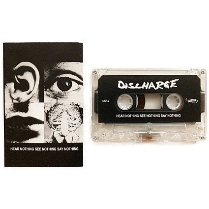 Discharge - Hear Nothing, See Nothing, Say Nothing Cassette ( VINYL )