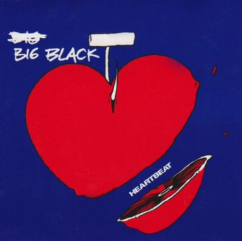 Big Black - Heartbeat 7" ( VINYL )