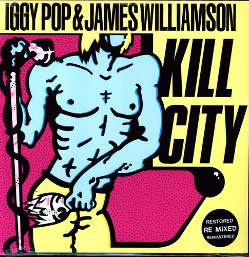 Iggy Pop & James Williamson - Kill City LP (Restored) ( VINYL )