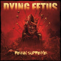 Dying Fetus - Reign Supreme CD ( VINYL )