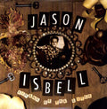 Jason Isbell - Sirens of the Ditch LP ( VINYL )