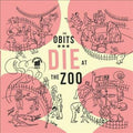 Obits - Die At The Zoo LP ( VINYL )