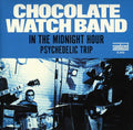 Chocolate Watch Band - Psych Trip b/w Midnight Hour 7" ( VINYL )