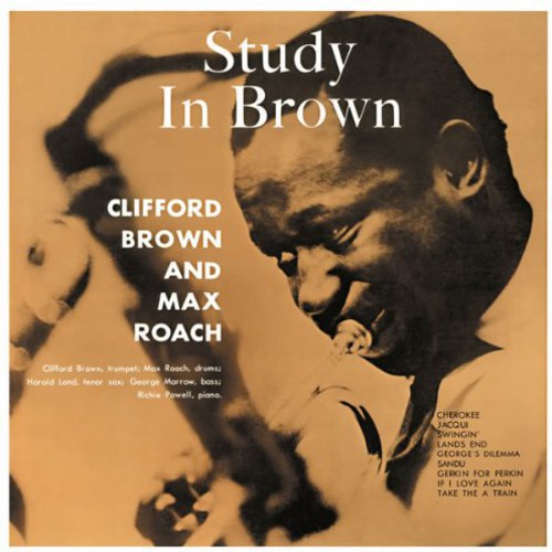 Clifford Brown & Max Roach Quintet - Study in Brown LP (180 Gram Vinyl, Bonus Track) ( VINYL )