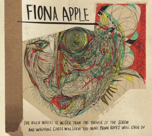 Fiona Apple - The Idler Wheel Is Wiser Than The Driver Of The Screw and Whipping Cords Will Serve You More Than Ropes Will Ever Do CD ( VINYL )