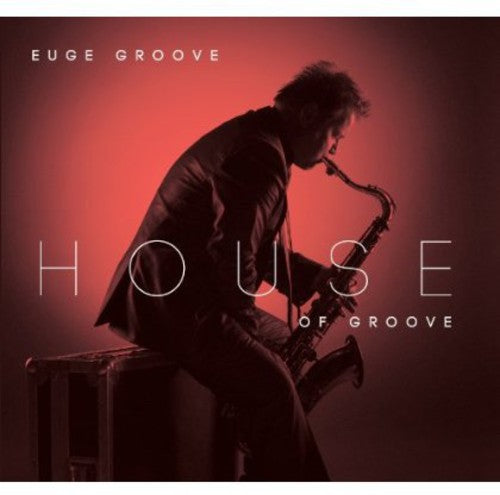 Euge Groove - House of Groove CD ( VINYL )