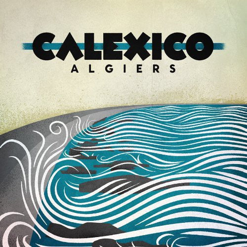 Calexico - Algiers LP ( VINYL )