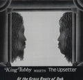 King Tubby Meets The Upsetter  - At The Grass Roots Of Dub LP ( VINYL )