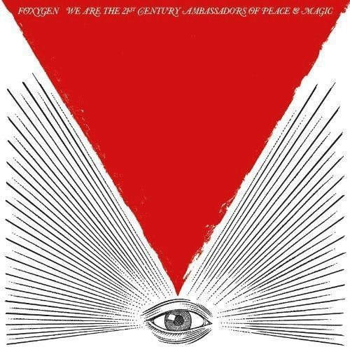 Foxygen - We Are The 21st Century Ambassadors Of Peace and Magic LP ( VINYL )