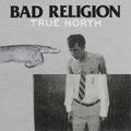 Bad Religion - True North LP ( VINYL )