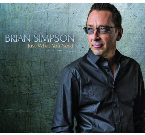 Brian Simpson - Just What You Need CD ( VINYL )