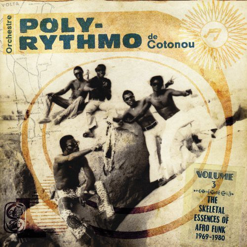 Orchestre Poly-Rythmo De Cotonou - The Skeletal Essences Of Afro Funk Vol. 3 1969-1980 2LP (Gatefold, Compilation) ( VINYL )