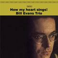 Bill Evans Trio - How My Heart Sings LP (180 Gram Vinyl, Bonus Track) ( VINYL )