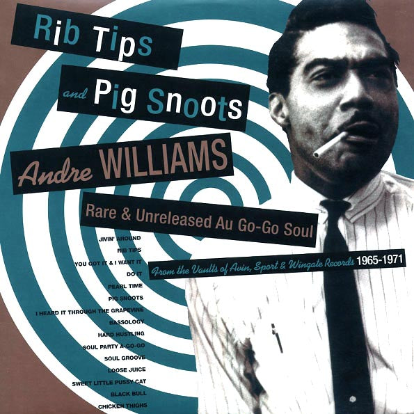 Andre Williams - Rib Tips And Pig Snoots LP ( VINYL )
