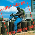 Johnny Osbourne - Never Stop Fighting LP ( VINYL )