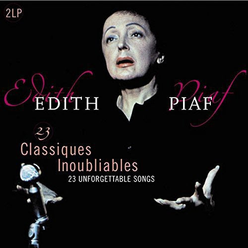 Edith Piaf - 23 Classiques Inoubliables (Unforgettable Classics) 2LP (180g) ( VINYL )