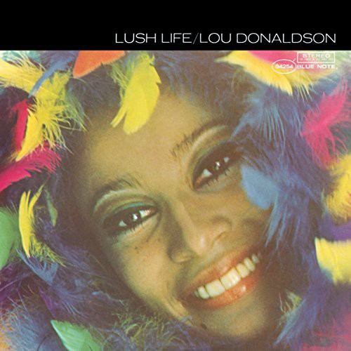 Lou Donaldson - Lush Life LP ( VINYL )
