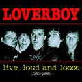 Loverboy - Live, Loud and Loose 1982-1986 CD (Manufactured On Demand, Alliance Mod) ( VINYL )