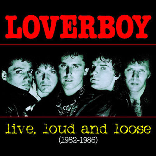 Loverboy - Live, Loud and Loose 1982-1986 CD (Manufactured On Demand, Alliance Mod) ( VINYL )