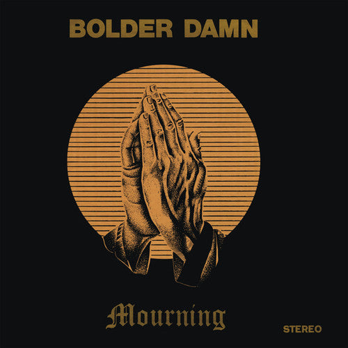 Bolder Damn - Mourning LP ( VINYL )