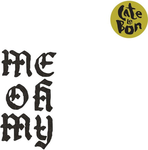Cate Le Bon - Me Oh My LP ( VINYL )