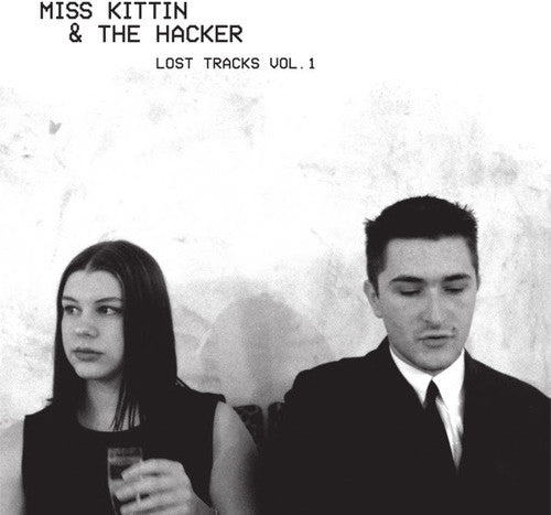 Miss Kitten & The Hacker - Lost Tracks 1 EP ( VINYL )