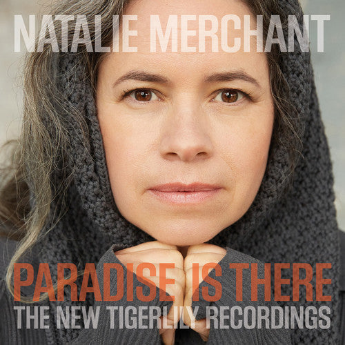 Natalie Merchant - Paradise Is There: The New Tigerlily Recordings LP ( VINYL )