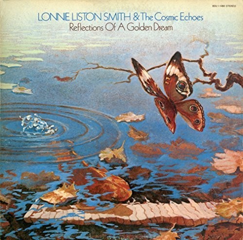 Lonnie Liston Smith & The Cosmic Echoes - Reflections of a Golden Dream CD (United Kingdom, Jewel Case) ( VINYL )