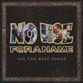 No Use For A Name - All The Best Songs 2LP (Reissue) ( VINYL )
