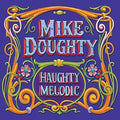 Mike Doughty - Haughty Melodic (Clear Vinyl, Orange, Purple, Deluxe Edition, Remastered) ( VINYL )